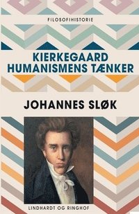 Kierkegaard - humanismens taenker