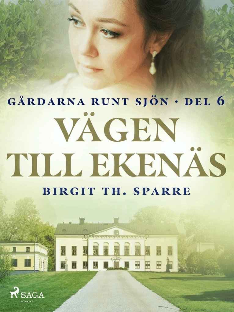 Birgit Th. Sparre - Vägen till Ekenäs, E-bok