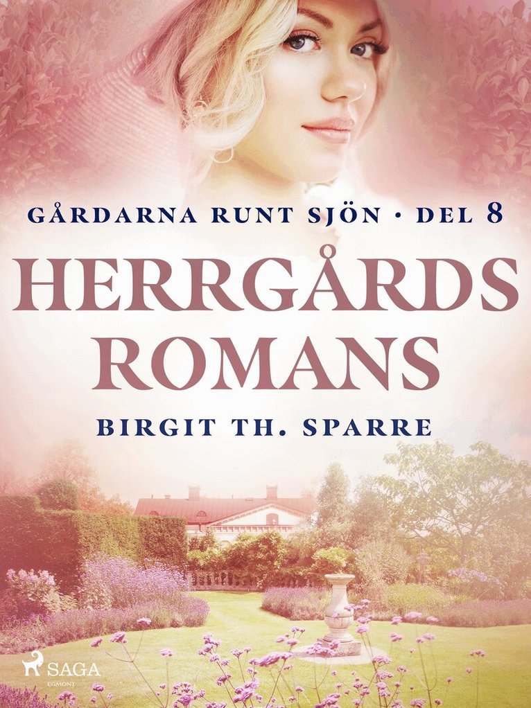 Birgit Th. Sparre - Herrgårdsromans, E-bok