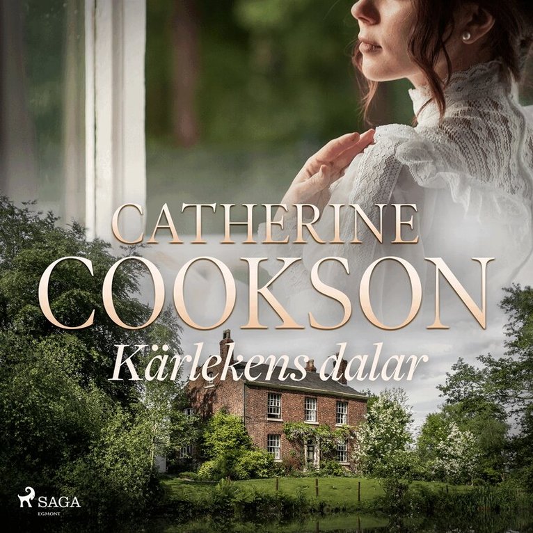 Catherine Cookson - Kärlekens dalar, Ljudbok