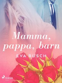 Mamma, pappa, barn