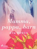 Mamma, pappa, barn
