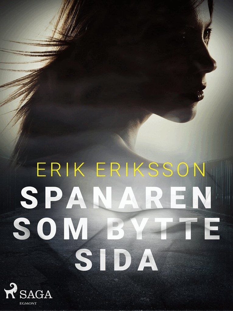 Erik Eriksson - Spanaren som bytte sida, E-bok