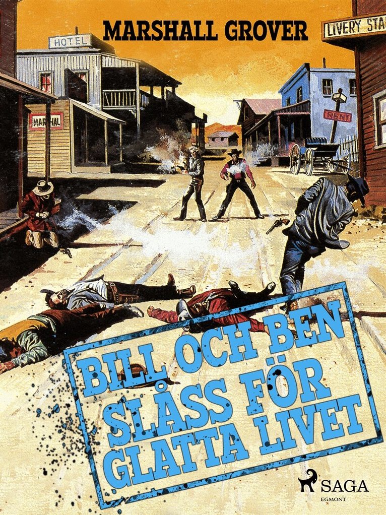 Marshall Grover - Bill och Ben slåss för glatta livet, E-bok