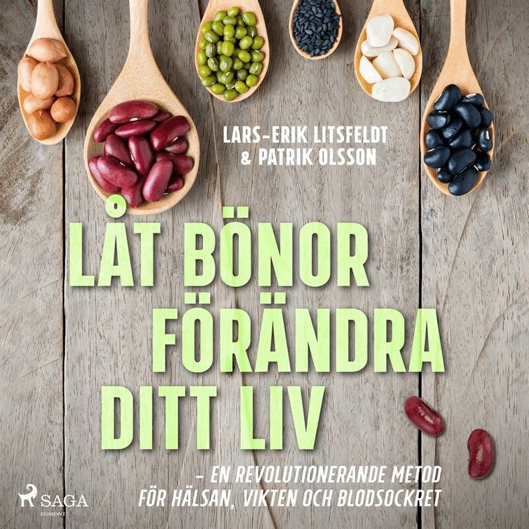 Lars-Erik Litsfeldt, Patrik Olsson - Låt bönor förändra ditt liv, Ljudbok