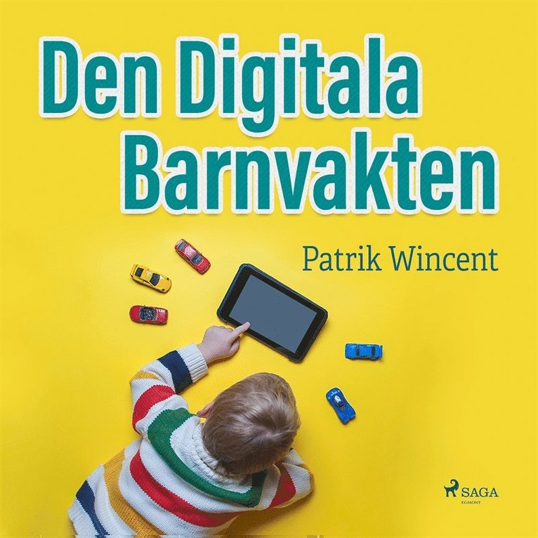 Patrik Wincent - Den digitala barnvakten, Ljudbok