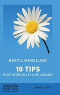 10 TIPS - F det bedre og lev 10 r lngere
