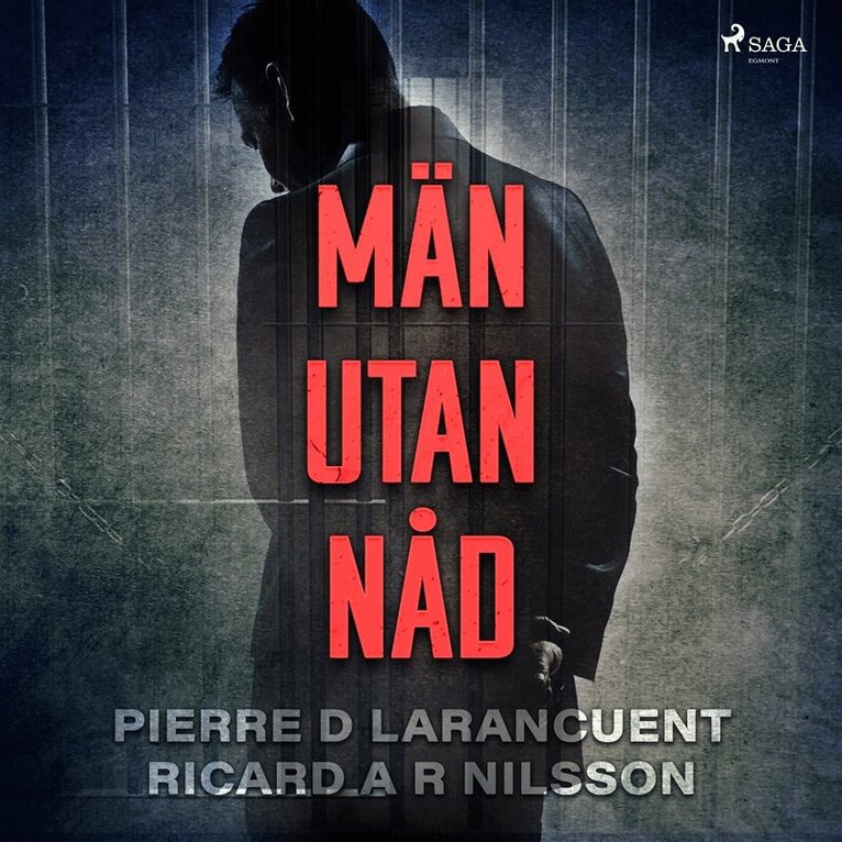Ricard A R Nilsson, Pierre D Larancuent - Män utan nåd, Ljudbok