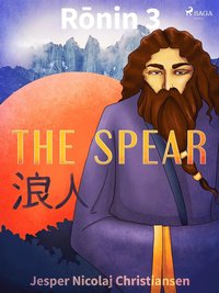 Ronin 3 - The Spear