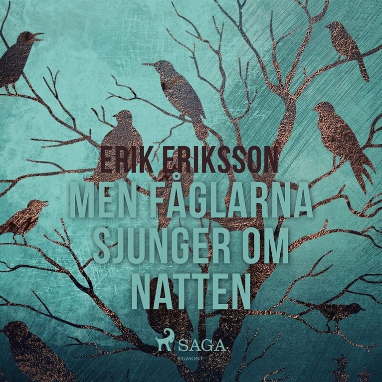 Erik Eriksson - Men fåglarna sjunger om natten, Ljudbok