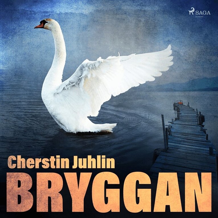 Cherstin Juhlin - Bryggan, Ljudbok