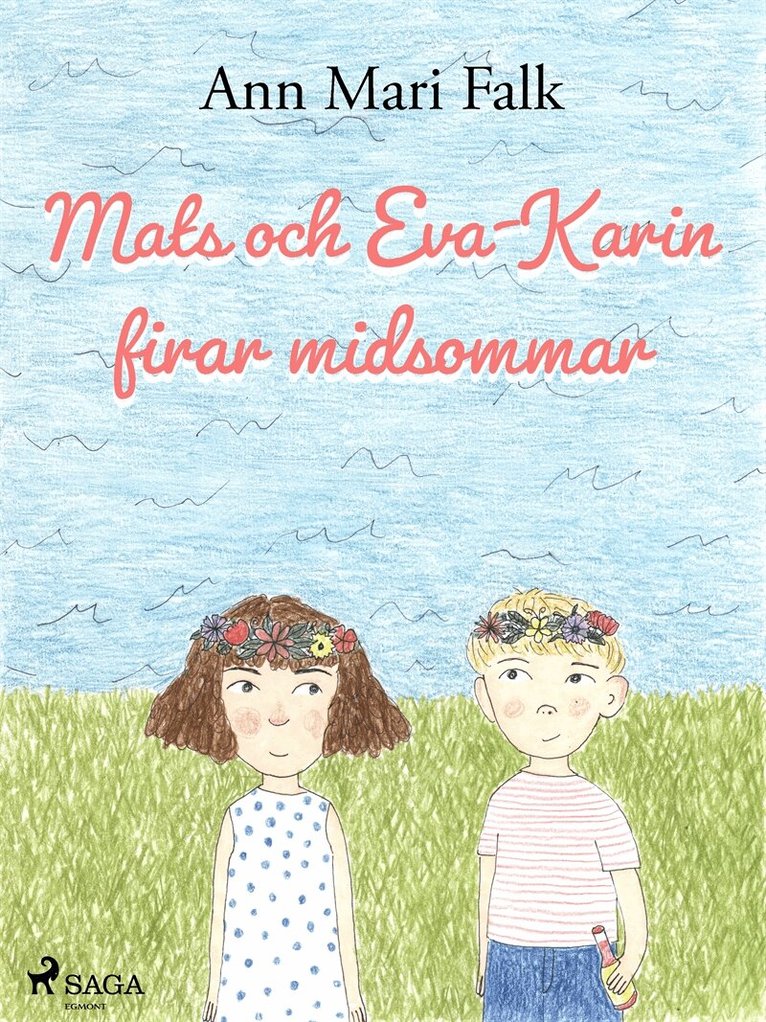 Ann Mari Falk - Mats och Eva-Karin firar midsommar, E-bok