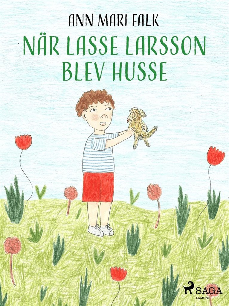 Ann Mari Falk - När Lasse Larsson blev husse, E-bok