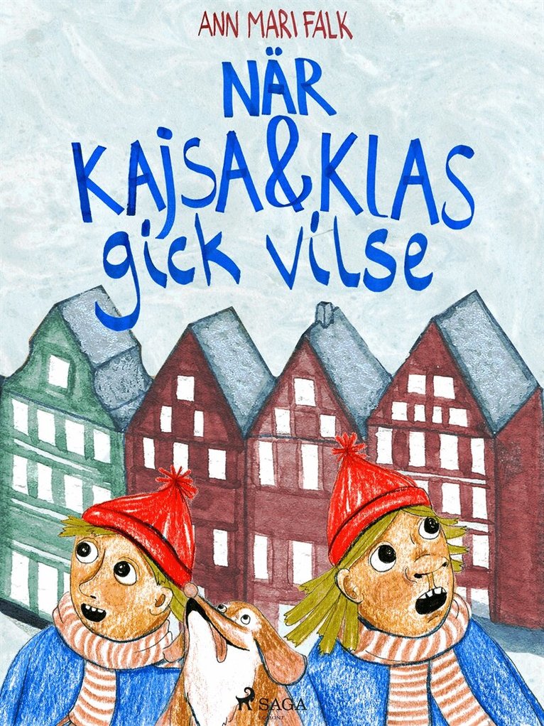 Ann Mari Falk - När Kajsa och Klas gick vilse, E-bok