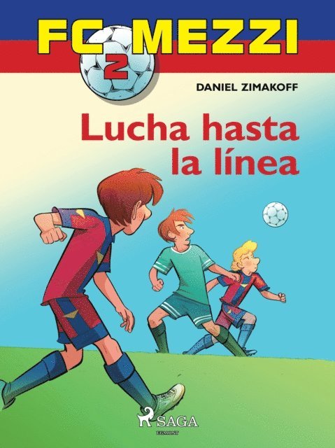 Daniel Zimakoff - FC Mezzi 2: Lucha hasta la línea, E-bok
