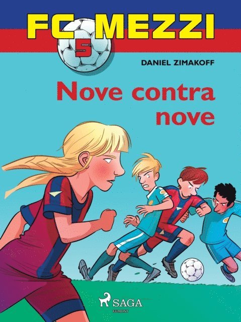 Daniel Zimakoff - FC Mezzi 5: Nove contra nove, E-bok