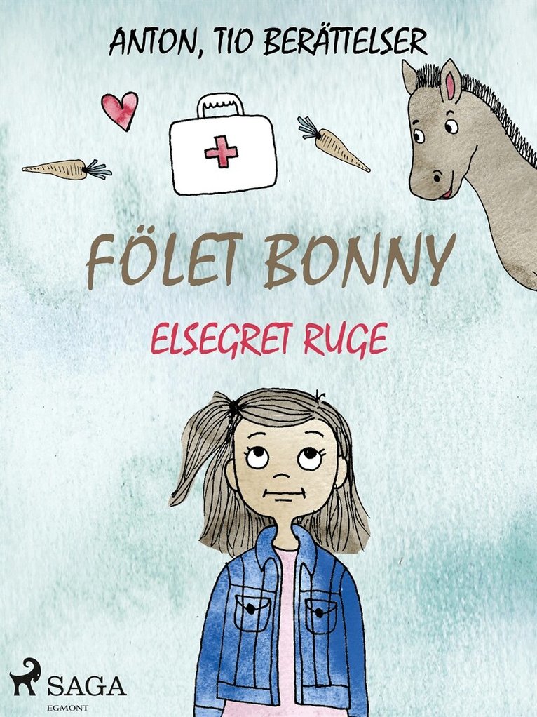 Elsegret Ruge - Fölet Bonny, E-bok