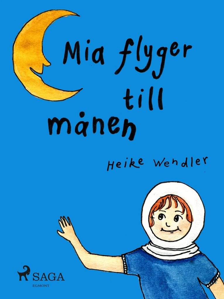 Heike Wendler - Mia flyger till månen, E-bok