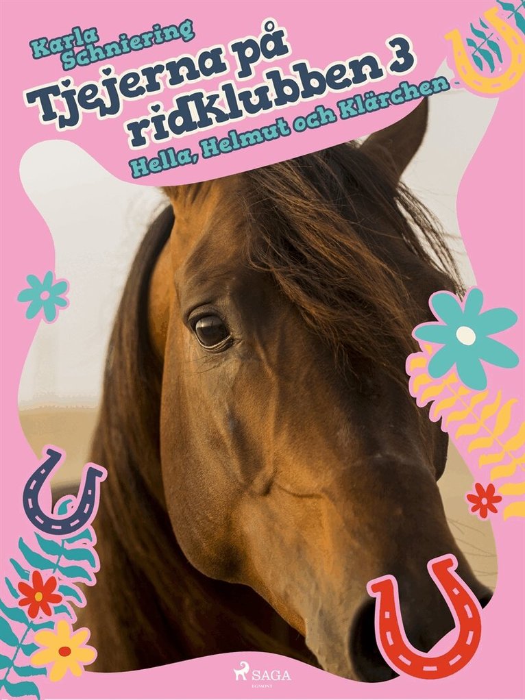 Karla Schniering - Tjejerna på ridklubben 3 - Hella, Helmut och Klärchen, E-bok