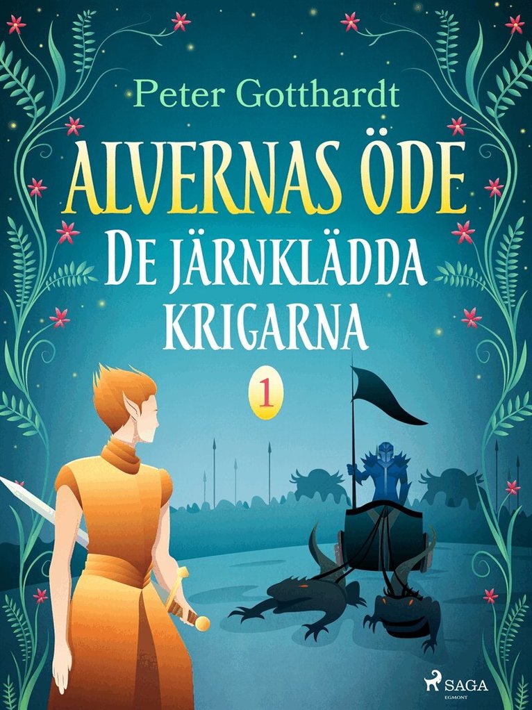 Peter Gotthardt - Alvernas öde 1: De järnklädda krigarna, E-bok