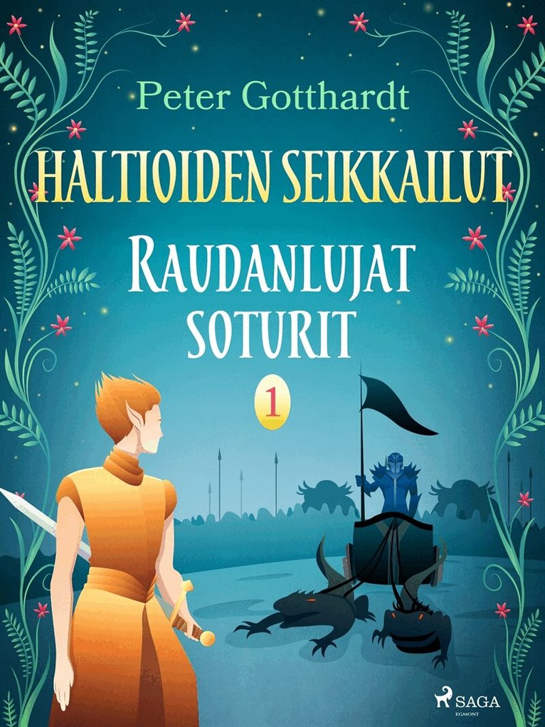 Peter Gotthardt - Haltioiden seikkailut 1 - Raudanlujat soturit, E-bok