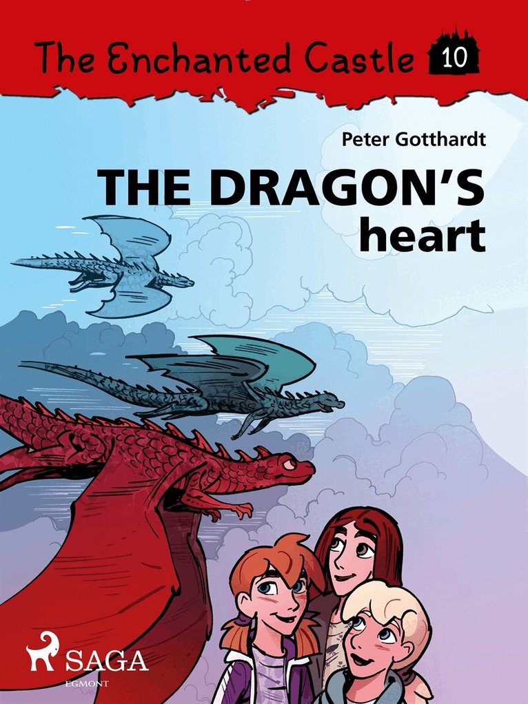 Peter Gotthardt - The Enchanted Castle 10 - The Dragon's Heart, E-bok