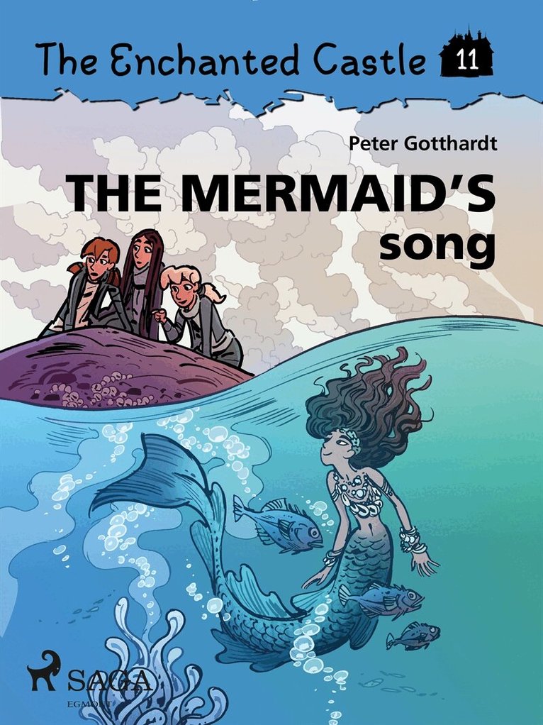 Peter Gotthardt - The Enchanted Castle 11 - The Mermaid's Song, E-bok