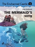 The Enchanted Castle 11 - The Mermaid's Song 