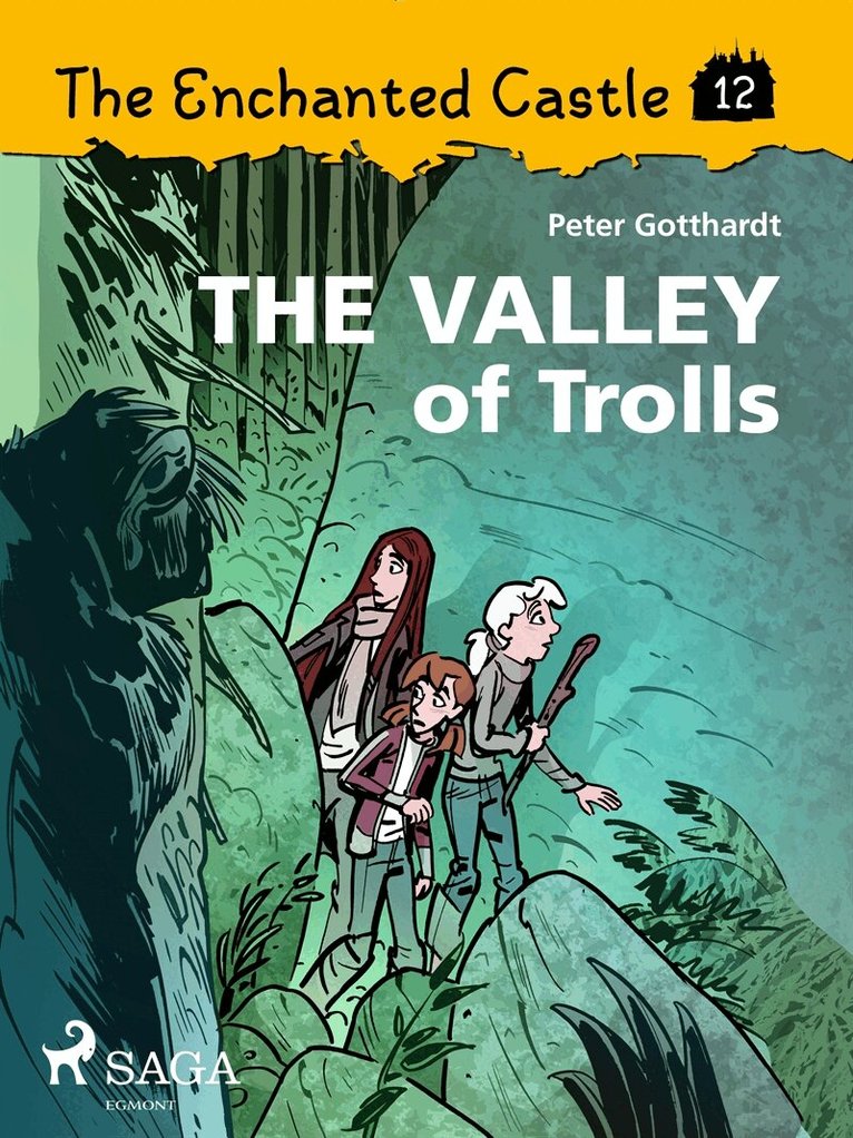 Peter Gotthardt - The Enchanted Castle 12 - The Valley of Trolls, E-bok