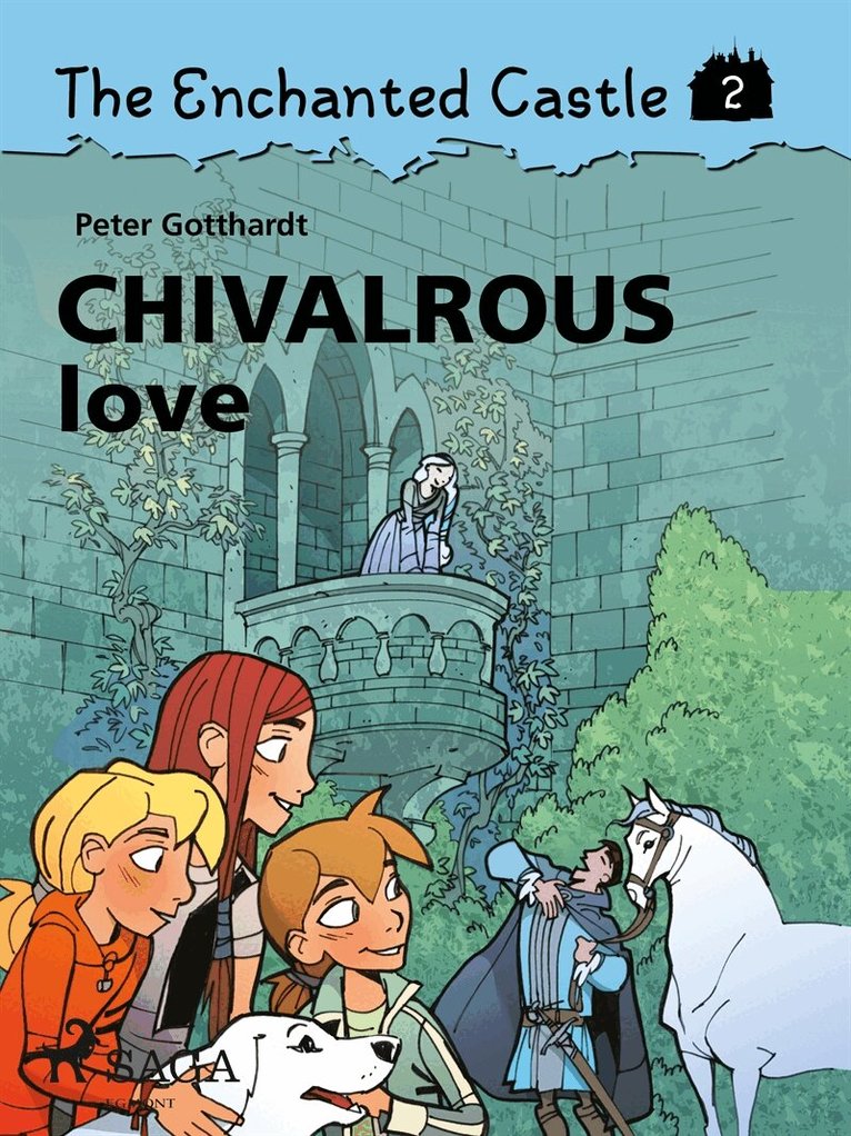 Peter Gotthardt - The Enchanted Castle 2 - Chivalrous Love, E-bok