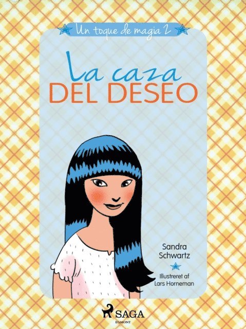 Sandra Schwartz - Un toque de magia 2 - La caza del deseo, E-bok