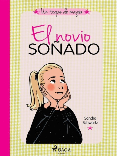 Sandra Schwartz - Un toque de magia 4 - El novio soñado, E-bok