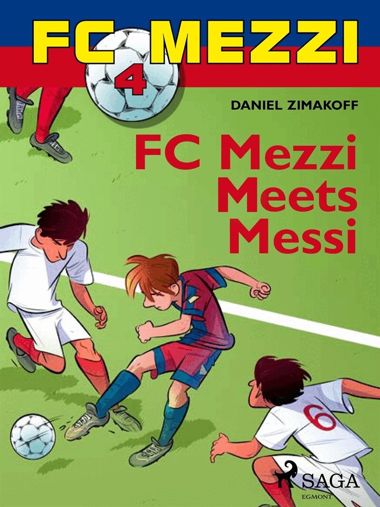 Daniel Zimakoff - FC Mezzi 4: FC Mezzi Meets Messi, E-bok