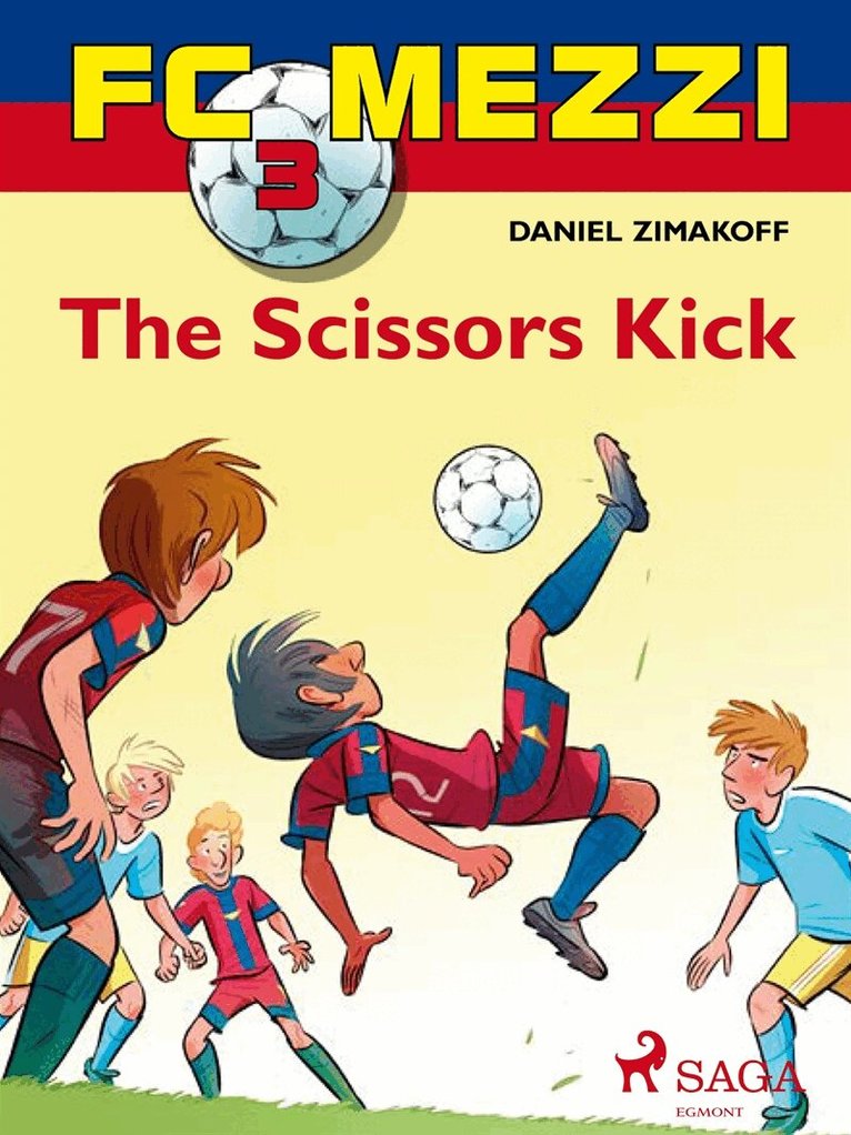 Daniel Zimakoff - FC Mezzi 3: The Scissors Kick, E-bok