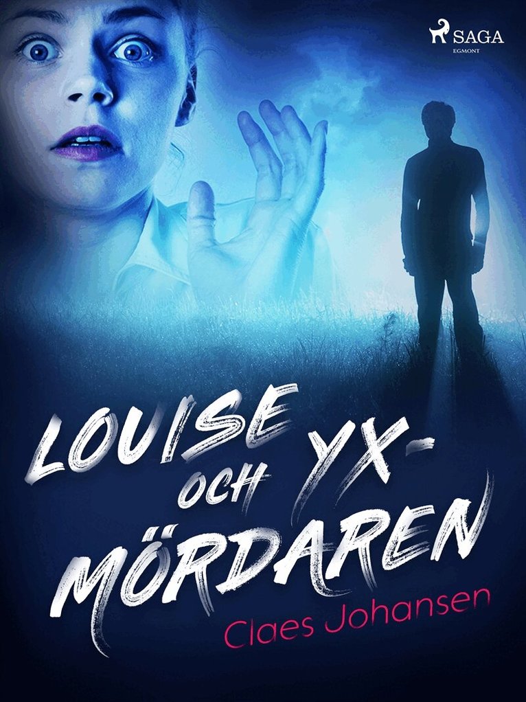 Claes Johansen - Louise och yxmördaren, E-bok