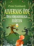 Alvernas öde 4: Den förunderliga flöjten
