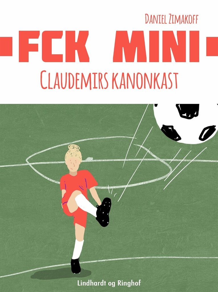 Daniel Zimakoff - FCK Mini: Claudemirs kanonkast, E-bok