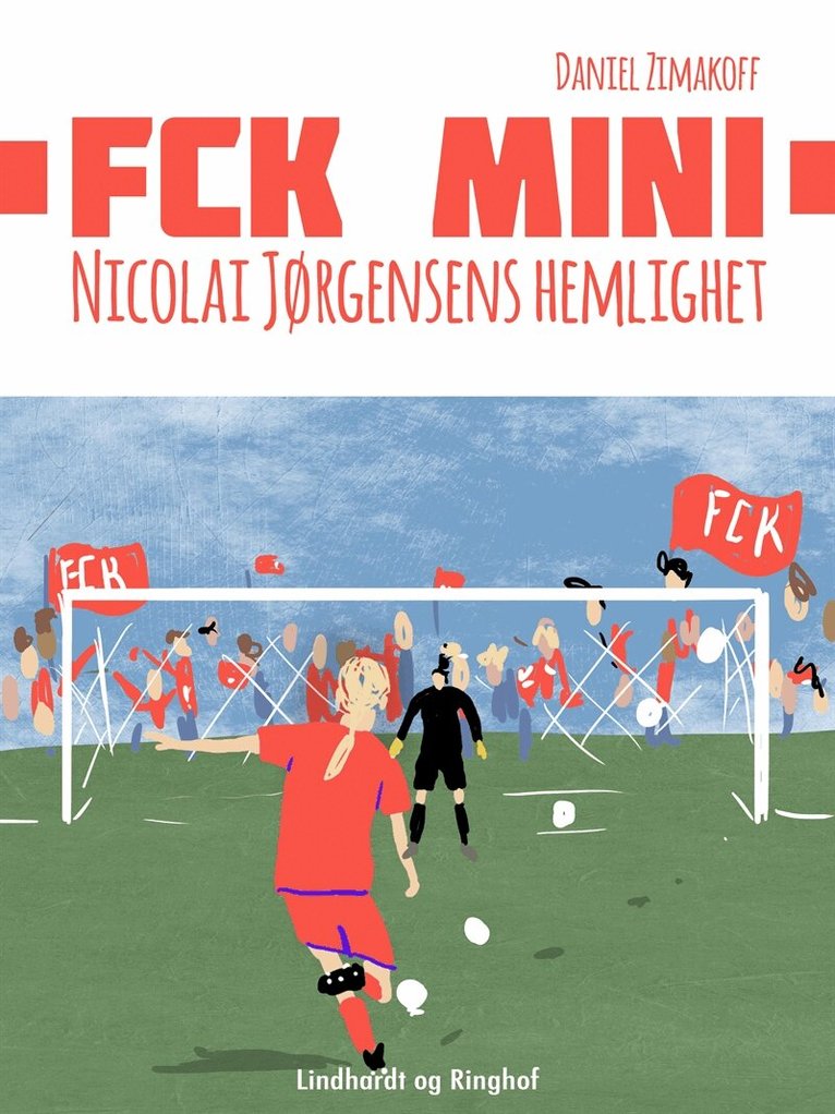 Daniel Zimakoff - FCK Mini: Nicolai Jørgensens hemlighet, E-bok