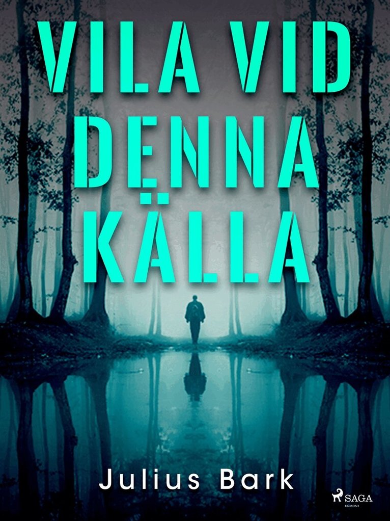Julius Bark - Vila vid denna källa, E-bok