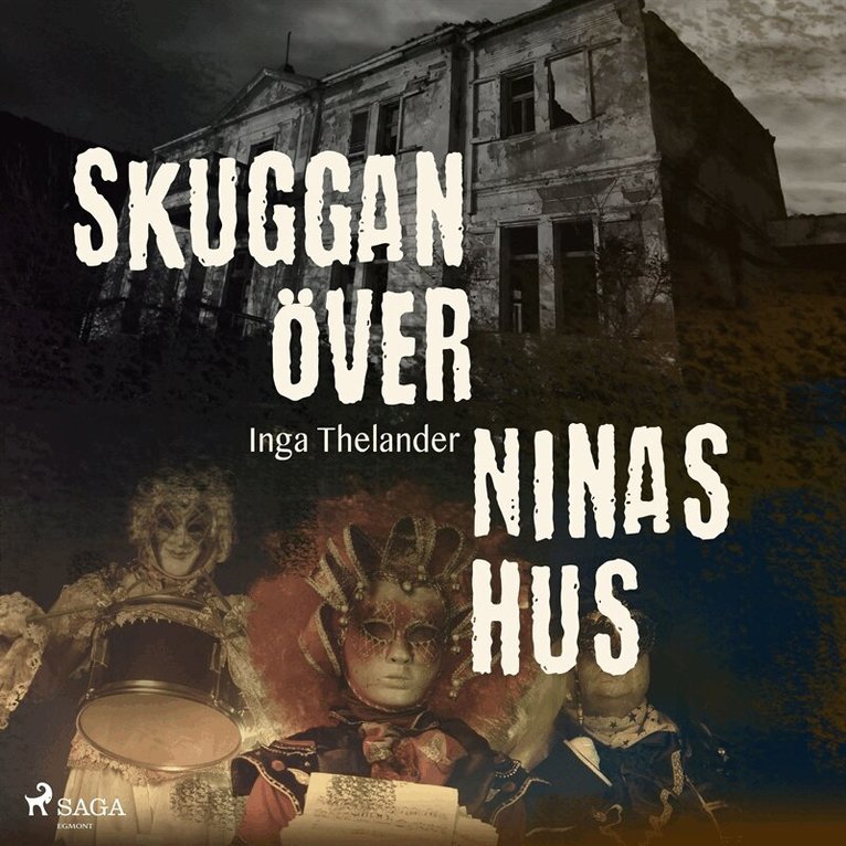 Inga Thelander - Skuggan över Ninas hus, Ljudbok