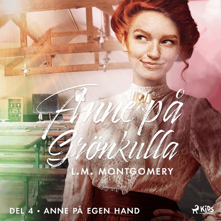L.M. Montgomery - Anne på egen hand, Ljudbok