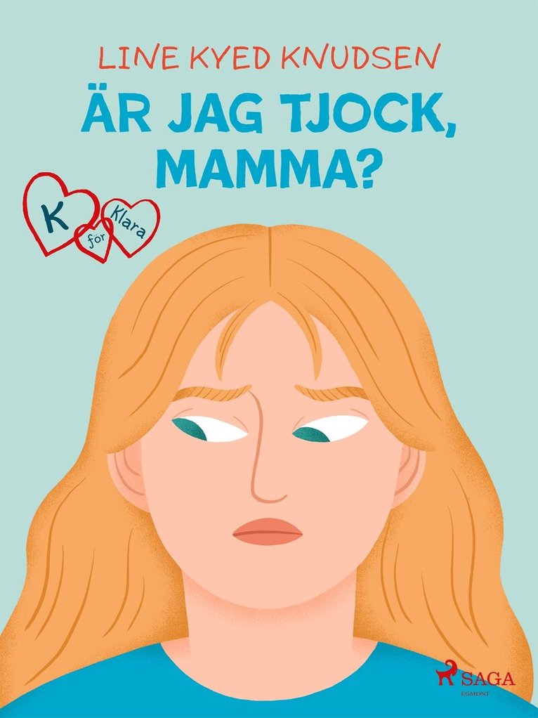 Line Kyed Knudsen - K för Klara 14 - Är jag tjock, mamma?, E-bok
