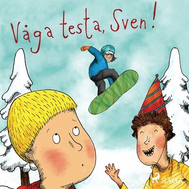 Sofia Johansson - Våga testa, Sven!, Ljudbok