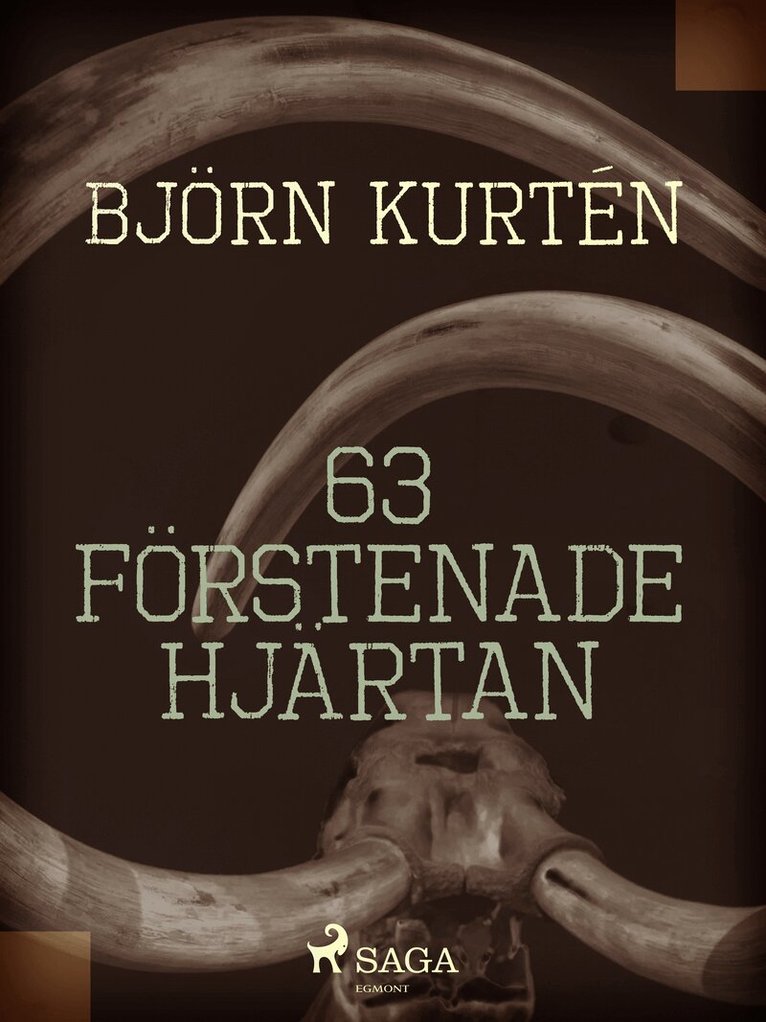 Björn Kurtén - 63 förstenade hjärtan, E-bok