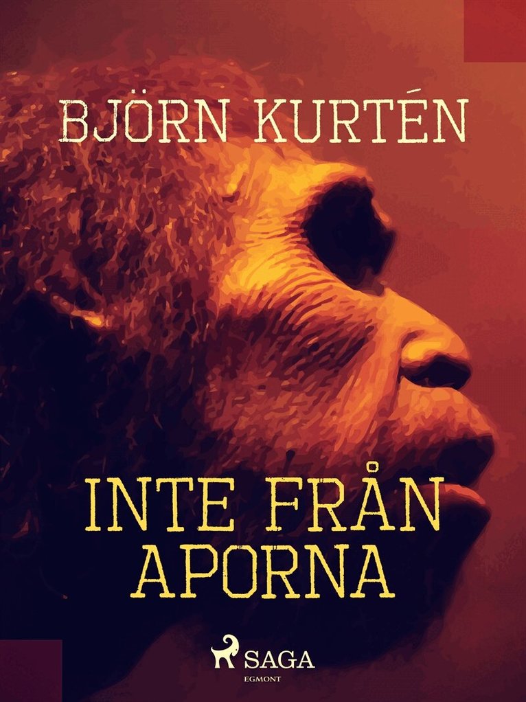 Björn Kurtén - Inte från aporna, E-bok