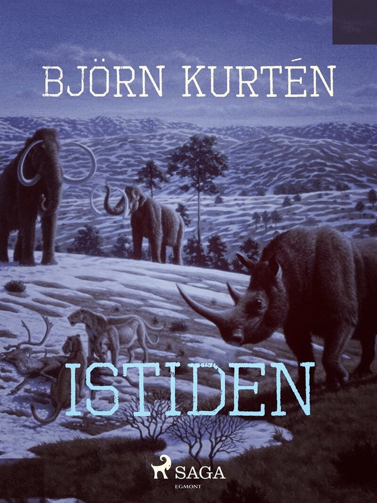 Björn Kurtén - Istiden, E-bok