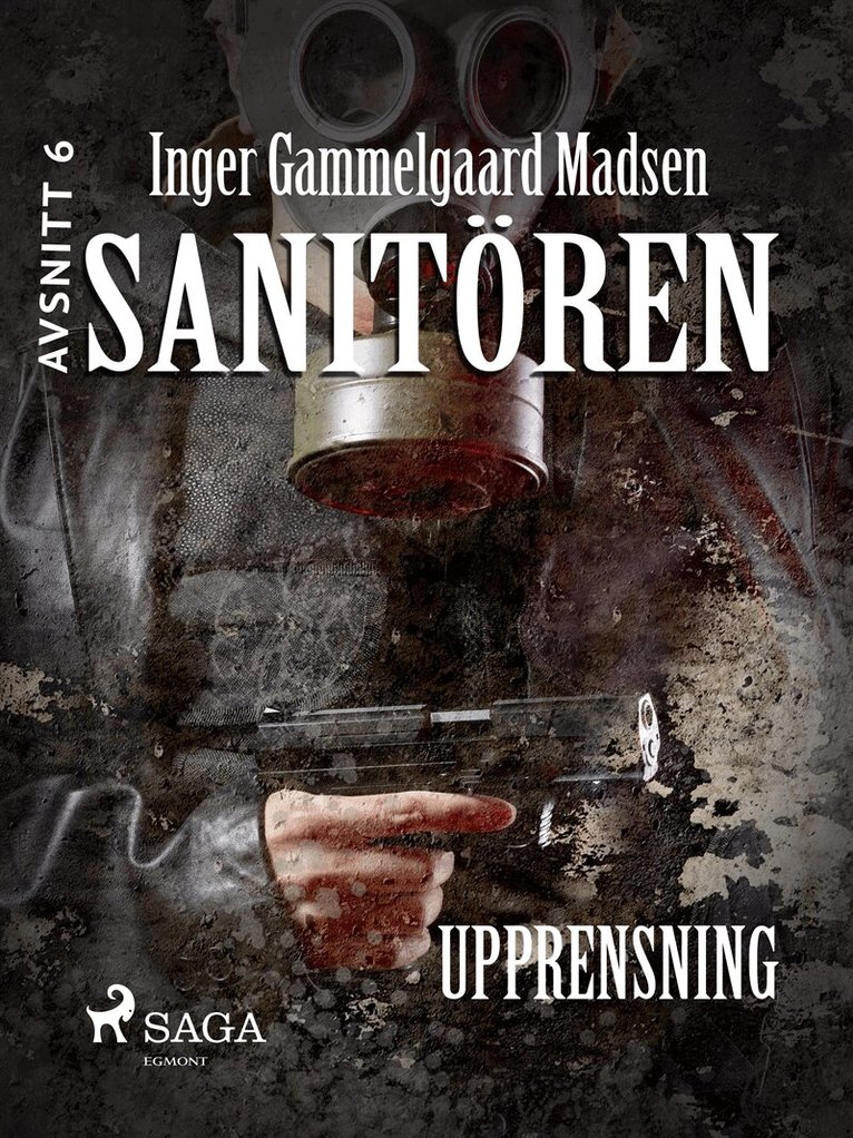 Inger Gammelgaard Madsen - Sanitören 6: Upprensning, E-bok
