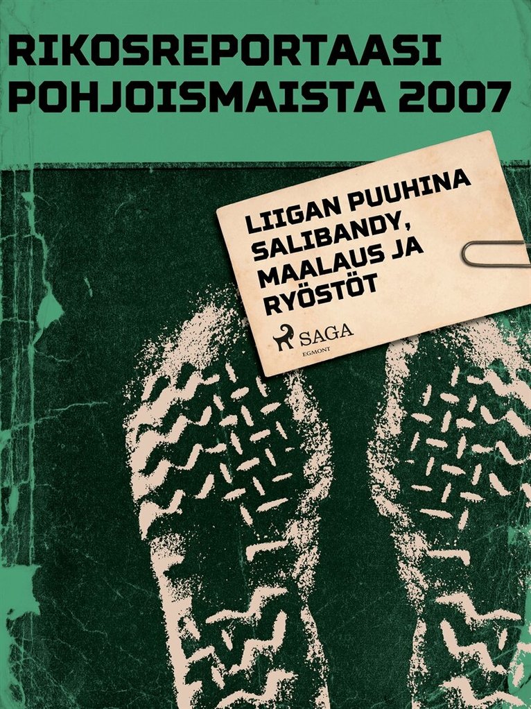 Eri Tekijöitä - Liigan puuhina salibandy, maalaus ja ryöstöt, E-bok