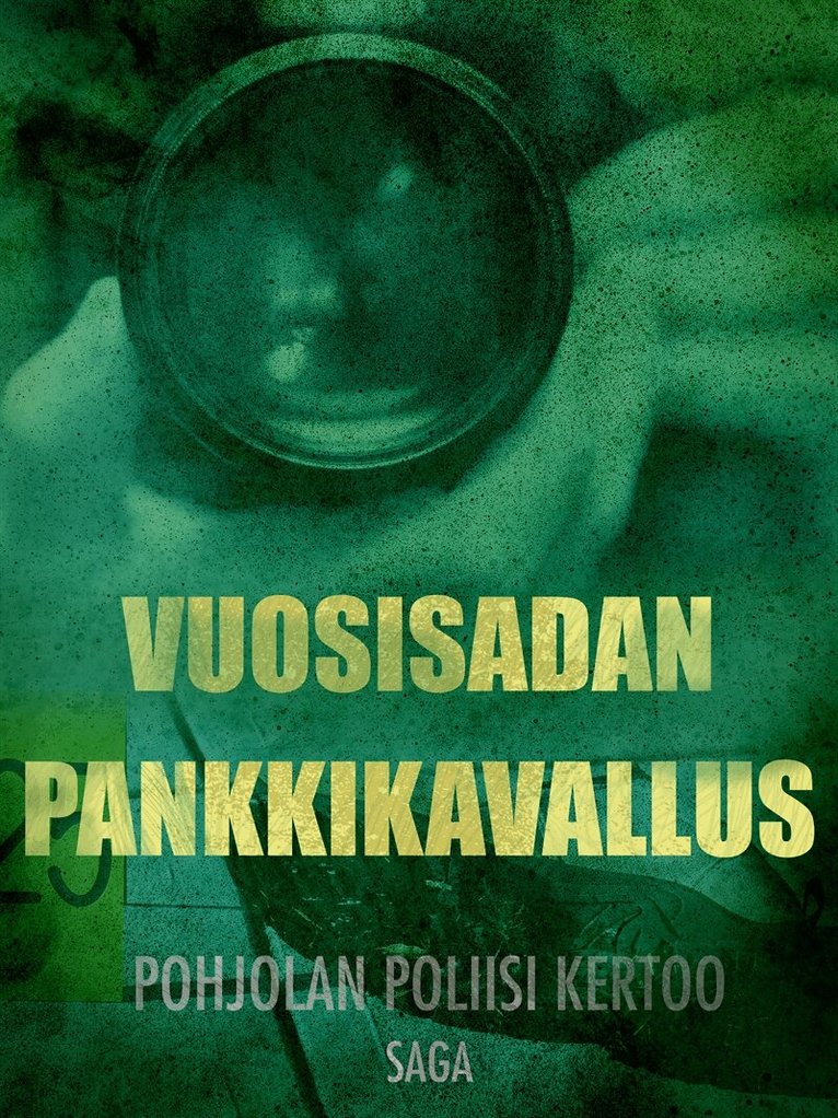 Eri Tekijöitä - Vuosisadan pankkikavallus, E-bok