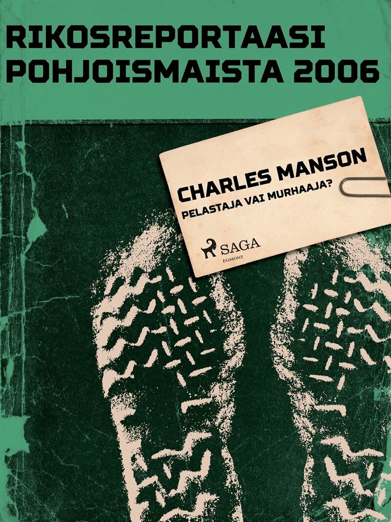 Eri Tekijöitä - Charles Manson – pelastaja vai murhaaja?, E-bok